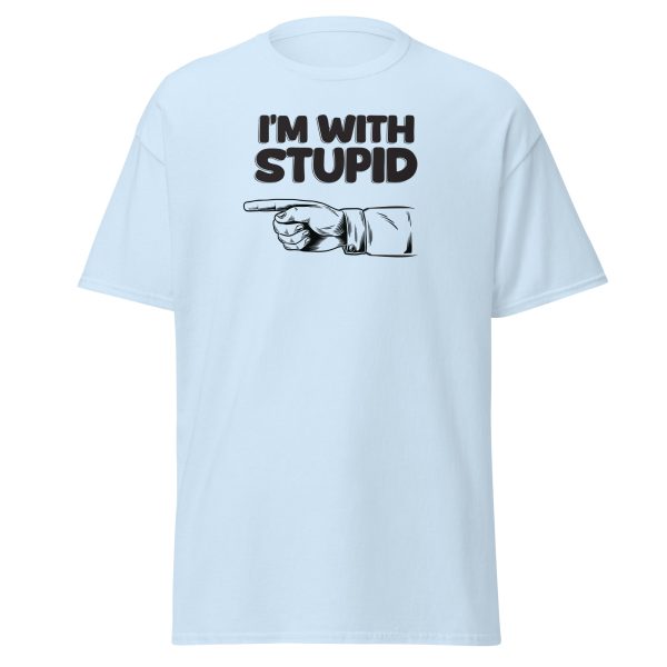 I'm With Stupid - Light - Image 6