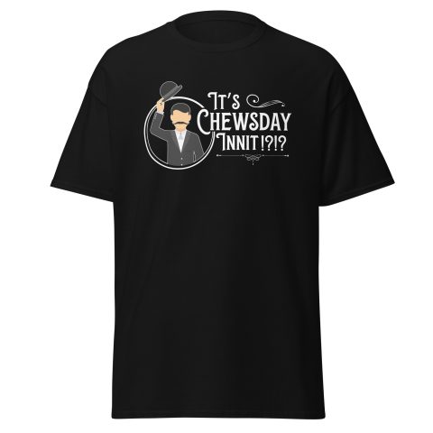 It's Chewsday Innit ?- Dark